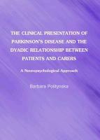 The Clinical Presentation of Parkinson's Disease and the Dyadic Relationship Between Patients and Carers: A Neuropsychological Approach