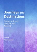 Journeys and Destinations: Studies in Travel, Identity, and Meaning
