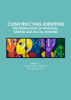 Constructing Identities: The Interaction of National, Gender and Racial Borders