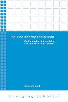 The Vine and the Son of Man: Eschatological Interpretation of Psalm 80 in Early Judaism