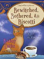 Bewitched, Bothered, and Biscotti