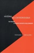 Victims as Offenders