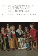 A Cultural History of Childhood and Family in the Early Modern Age