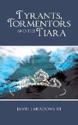 Tyrants, Tormentors and the Tiara