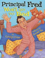 Principal Fred Won't Go to Bed