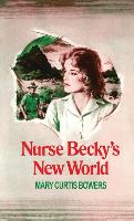 Nurse Becky's New World