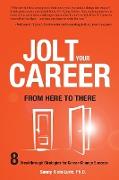 Jolt Your Career from Here to There