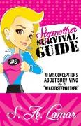 Step Mother Survival Guide