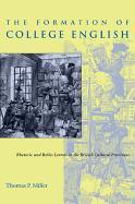 The Formation of College English: Rhetoric and Belles Lettres in the British Cultural Provinces