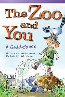 The Zoo and You: A Guidebook (Library Bound) (Fluent)