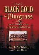 Black Gold to Bluegrass