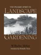 The Prairie Spirit of Landscape Gardening (1915)