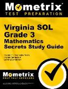Virginia Sol Grade 3 Mathematics Secrets Study Guide: Virginia Sol Test Review for the Virginia Standards of Learning Examination