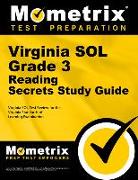Virginia Sol Grade 3 Reading Secrets Study Guide: Virginia Sol Test Review for the Virginia Standards of Learning Examination