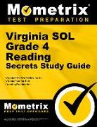 Virginia Sol Grade 4 Reading Secrets Study Guide: Virginia Sol Test Review for the Virginia Standards of Learning Examination