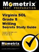 Virginia Sol Grade 8 Writing Secrets Study Guide