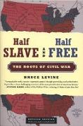 Half Slave and Half Free, Revised Edition