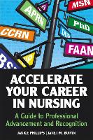 Accelerate Your Career in Nursing: A Guide to Professional Advancement and Recognition