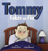 Tommy Fakes the Flu