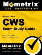 Secrets of the Cws Exam Study Guide: Cws Test Review for the Certified Wound Specialist Exam