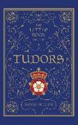 The Little Book of the Tudors