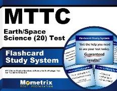 Mttc Earth/Space Science (20) Test Flashcard Study System: Mttc Exam Practice Questions & Review for the Michigan Test for Teacher Certification