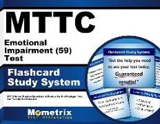 Mttc Emotional Impairment (59) Test Flashcard Study System: Mttc Exam Practice Questions & Review for the Michigan Test for Teacher Certification