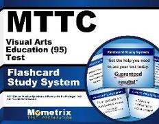 Mttc Visual Arts Education (95) Test Flashcard Study System: Mttc Exam Practice Questions & Review for the Michigan Test for Teacher Certification