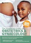 Unofficial Guide to Obstetrics and Gynaecology