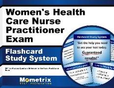 Women's Health Care Nurse Practitioner Exam Flashcard Study System: NP Test Practice Questions & Review for the Nurse Practitioner Exam