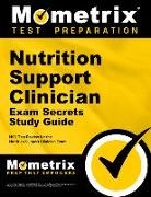 Nutrition Support Clinician Exam Secrets Study Guide: Nsc Test Review for the Nutrition Support Clinician Exam