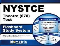 NYSTCE Theatre (078) Test Flashcard Study System: NYSTCE Exam Practice Questions & Review for the New York State Teacher Certification Examinations
