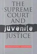 The Supreme Court and Juvenile Justice