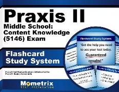 Praxis II Middle School: Content Knowledge (5146) Exam Flashcard Study System: Praxis II Test Practice Questions & Review for the Praxis II: Subject A