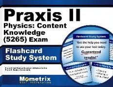 Praxis II Physics: Content Knowledge (5265) Exam Flashcard Study System: Praxis II Test Practice Questions & Review for the Praxis II: Subject Assessm