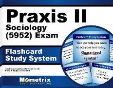 Praxis II Sociology (5952) Exam Flashcard Study System: Praxis II Test Practice Questions & Review for the Praxis II: Subject Assessments