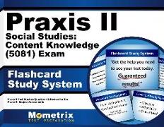 Praxis II Social Studies: Content Knowledge (5081) Exam Flashcard Study System