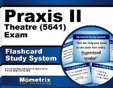 Praxis II Theatre (5641) Exam Flashcard Study System: Praxis II Test Practice Questions & Review for the Praxis II: Subject Assessments