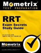 Rrt Exam Secrets Study Guide: Rrt Test Review for the Registered Respiratory Therapist Exam