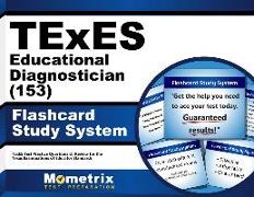 TExES Educational Diagnostician (153) Flashcard Study System: TExES Test Practice Questions & Review for the Texas Examinations of Educator Standards