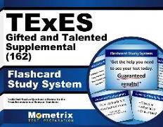 TExES Gifted and Talented Supplemental (162) Flashcard Study System: TExES Test Practice Questions & Review for the Texas Examinations of Educator Sta