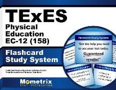 TExES Physical Education Ec-12 (158) Flashcard Study System: TExES Test Practice Questions & Review for the Texas Examinations of Educator Standards