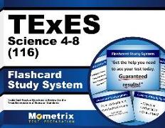 TExES Science 4-8 (116) Flashcard Study System: TExES Test Practice Questions & Review for the Texas Examinations of Educator Standards