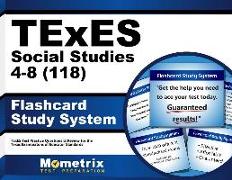 TExES Social Studies 4-8 (118) Flashcard Study System: TExES Test Practice Questions & Review for the Texas Examinations of Educator Standards