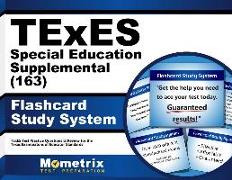TExES Special Education Supplemental (163) Flashcard Study System: TExES Test Practice Questions & Review for the Texas Examinations of Educator Stand