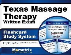 Texas Massage Therapy Written Exam Flashcard Study System: Massage Therapy Test Practice Questions & Review for the Texas Massage Therapy Written Exam
