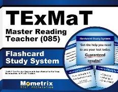 Texmat Master Reading Teacher (085) Flashcard Study System: Texmat Test Practice Questions & Exam Review for the Texas Examinations for Master Teacher