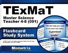 Texmat Master Science Teacher 4-8 (091) Flashcard Study System: Texmat Test Practice Questions & Exam Review for the Texas Examinations for Master Tea