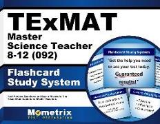 Texmat Master Science Teacher 8-12 (092) Flashcard Study System: Texmat Test Practice Questions & Exam Review for the Texas Examinations for Master Te