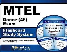 MTEL Dance (46) Exam Flashcard Study System: MTEL Exam Practice Questions & Review for the Massachusetts Tests for Educator Licensure